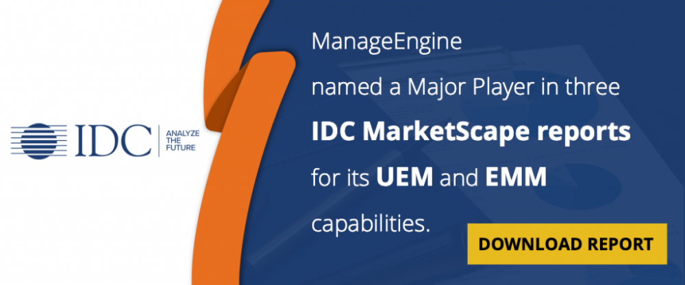 MANAGEENGINE CÓ TÊN CHO MAJOR PLAYER TRONG BA BÁO CÁO IDC MARKETSCAPE CHO CÁC UEM VÀ EMM