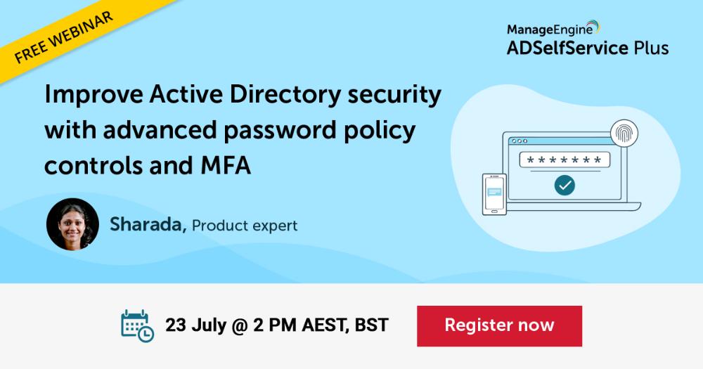 [Free webinar] Cải thiện bảo mật Active Directory bằng cách các điều khiển chính sách mật khẩu nâng cao và MFA