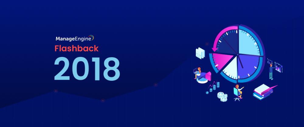 ManageEngine 2018- Một năm nhìn lại