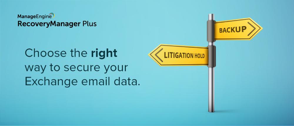 Hãy chọn cho mình cách tốt nhất để bảo vệ dữ liệu Email Exchange của công ty bạn